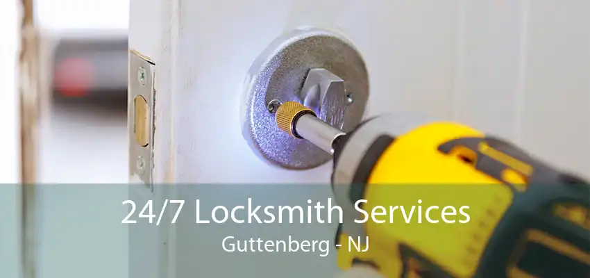 24/7 Locksmith Services Guttenberg - NJ