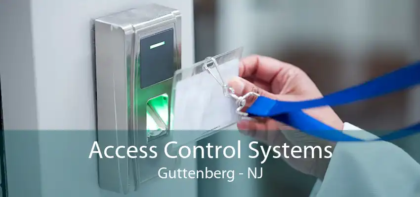 Access Control Systems Guttenberg - NJ