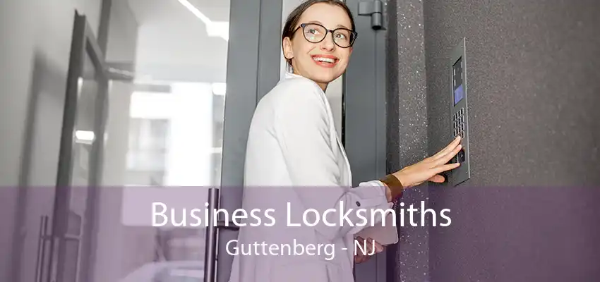 Business Locksmiths Guttenberg - NJ