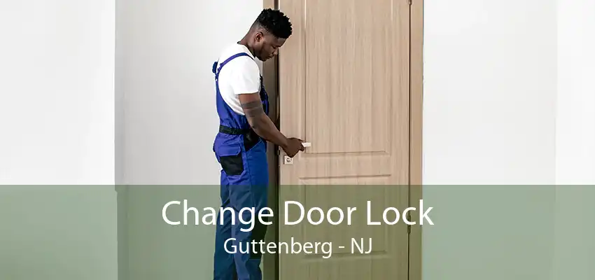 Change Door Lock Guttenberg - NJ