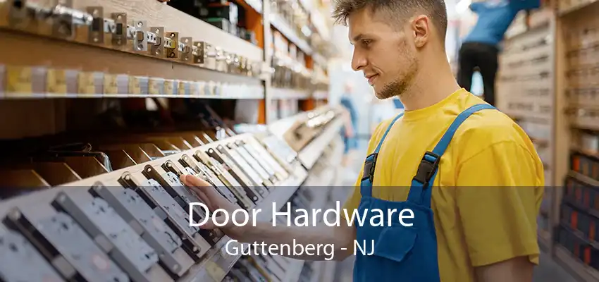 Door Hardware Guttenberg - NJ