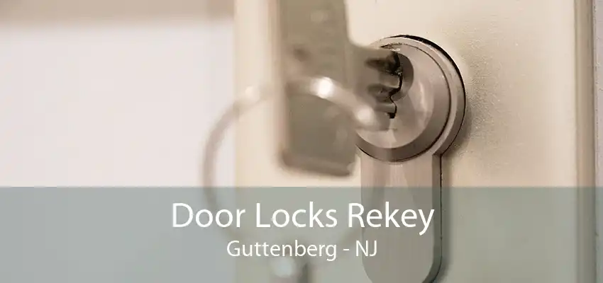 Door Locks Rekey Guttenberg - NJ