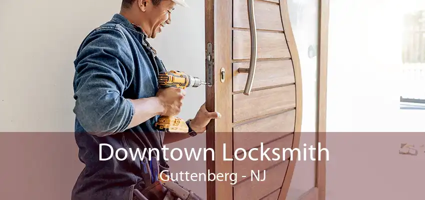 Downtown Locksmith Guttenberg - NJ