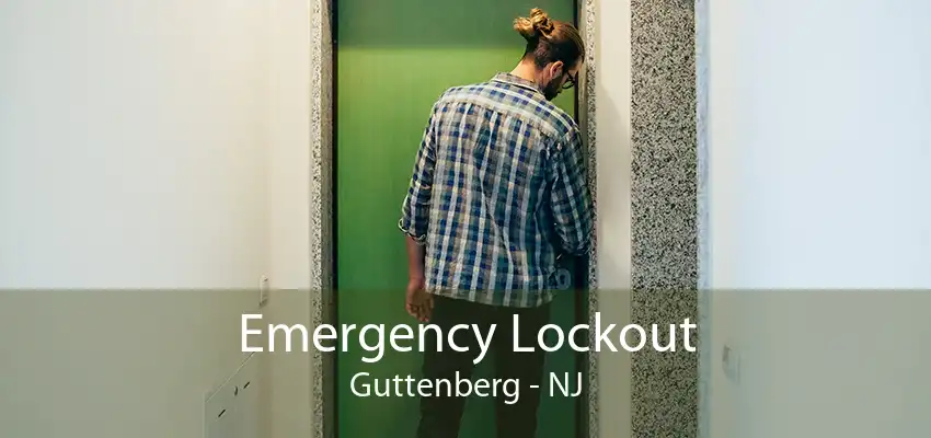 Emergency Lockout Guttenberg - NJ