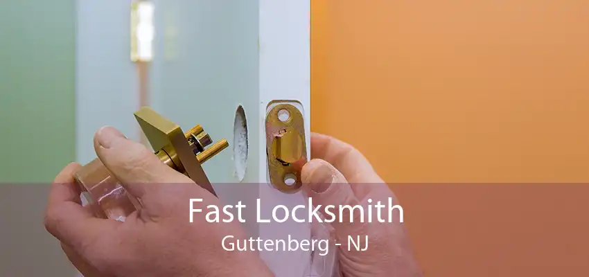 Fast Locksmith Guttenberg - NJ