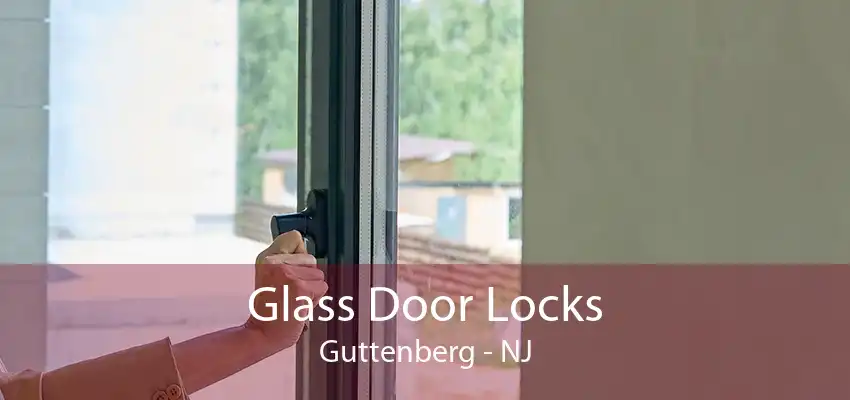 Glass Door Locks Guttenberg - NJ