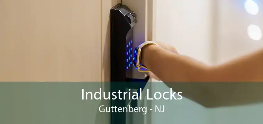 Industrial Locks Guttenberg - NJ