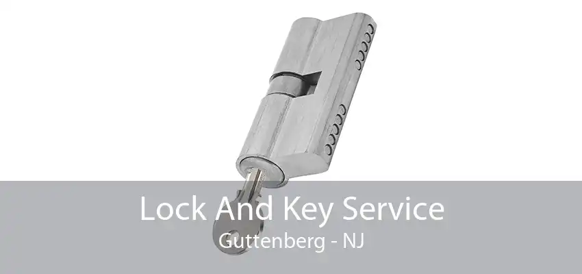 Lock And Key Service Guttenberg - NJ