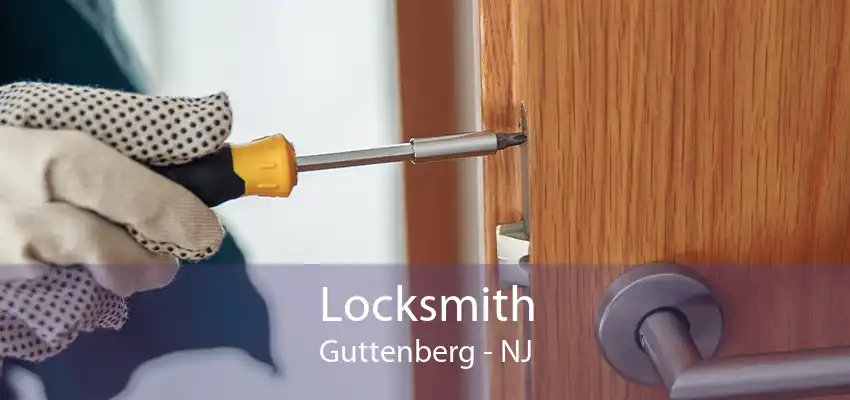 Locksmith Guttenberg - NJ