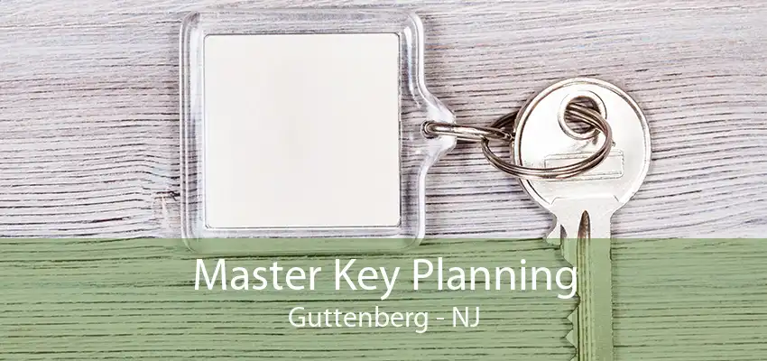 Master Key Planning Guttenberg - NJ