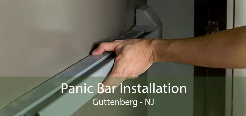 Panic Bar Installation Guttenberg - NJ