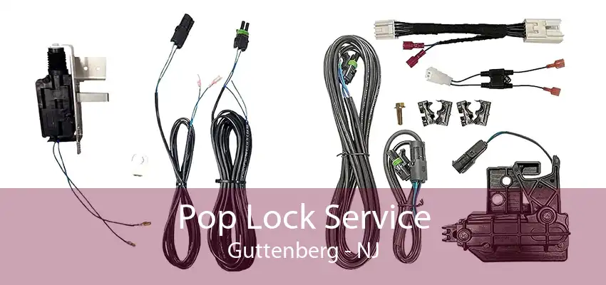 Pop Lock Service Guttenberg - NJ