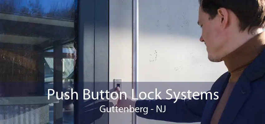 Push Button Lock Systems Guttenberg - NJ