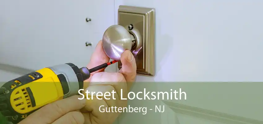 Street Locksmith Guttenberg - NJ